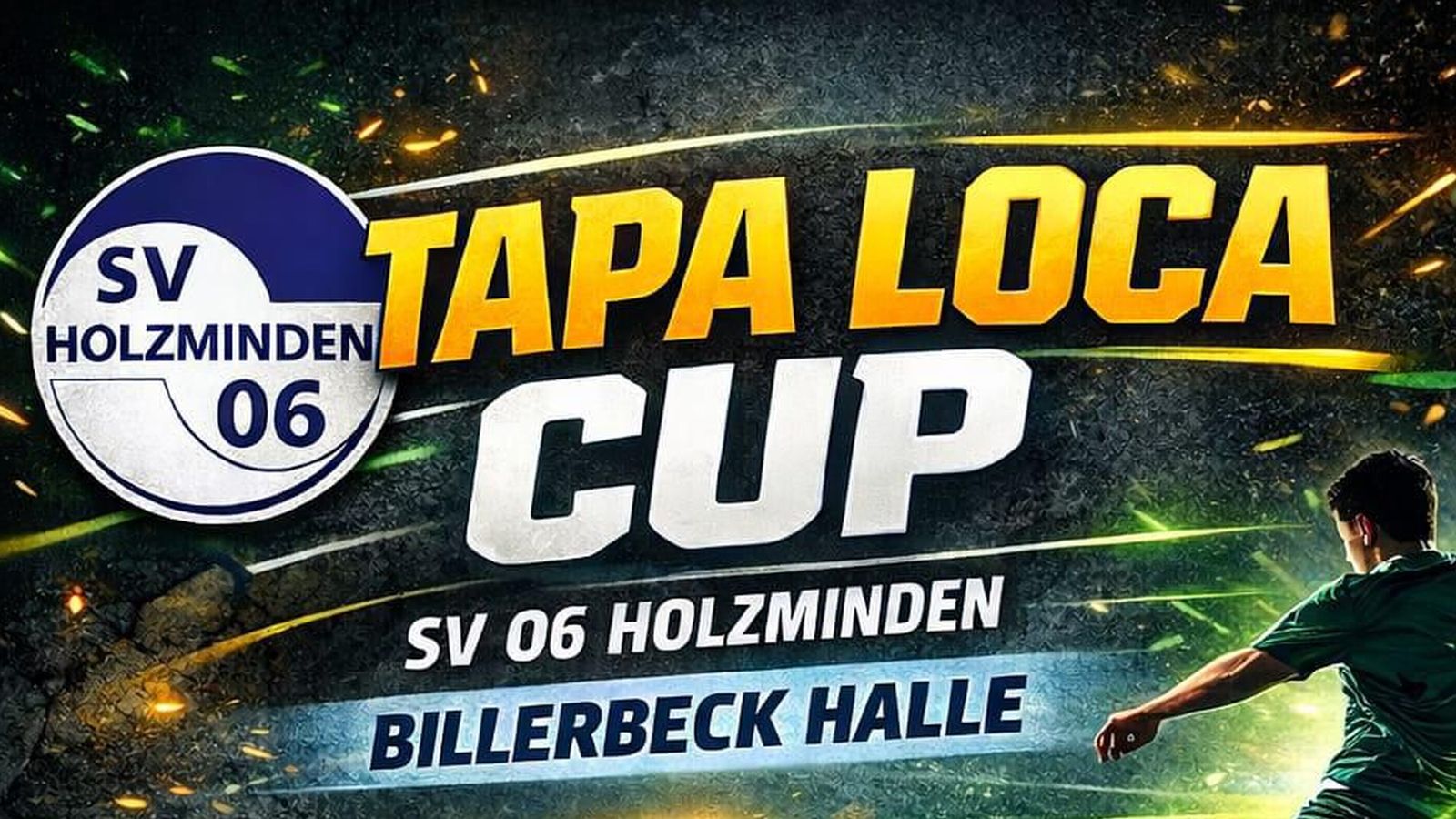 1. Tapa Loca Cup des SV06 Holzminden wirft seine Schatten voraus